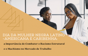 Dia Da Mulher Negra Latino Americana E Caribenha