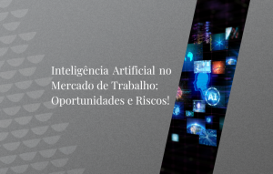 Inteligência Artificial No Mercado De Trabalho Oportunidades E Riscos