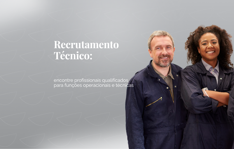 Recrutamento Técnico: encontre profissionais qualificados para funções operacionais e técnicas