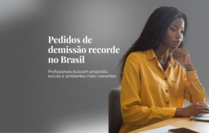 Pedidos de demissão recorde no Brasil