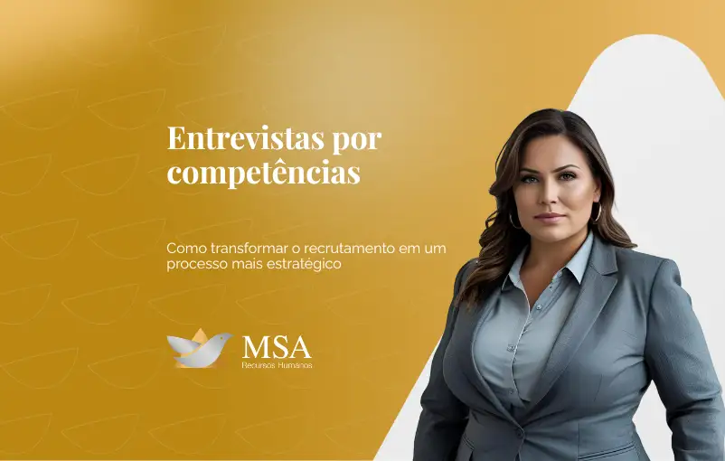 Entrevistas por competências: como transformar o recrutamento em um processo mais estratégico