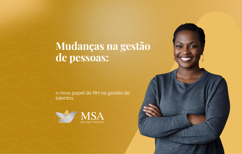 Mudanças na gestão de pessoas: o novo papel do RH na gestão de talentos
