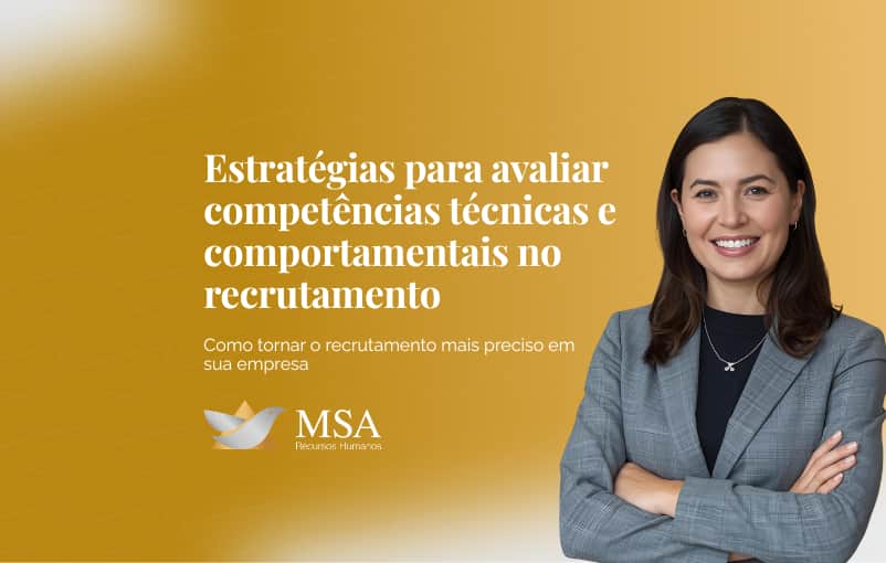 Estratégias para avaliar competências técnicas e comportamentais no recrutamento