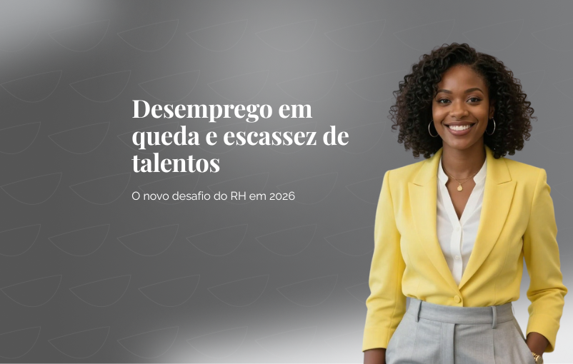 Desemprego em queda e escassez de talentos: o novo desafio do RH em 2026