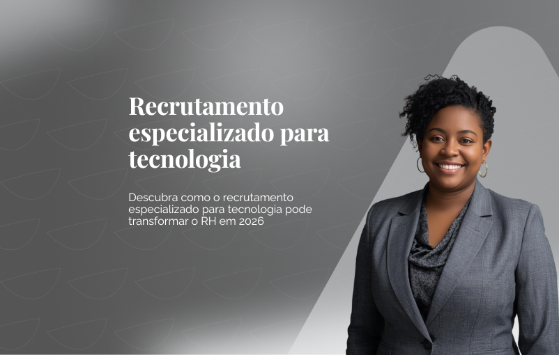 Recrutamento especializado para tecnologia